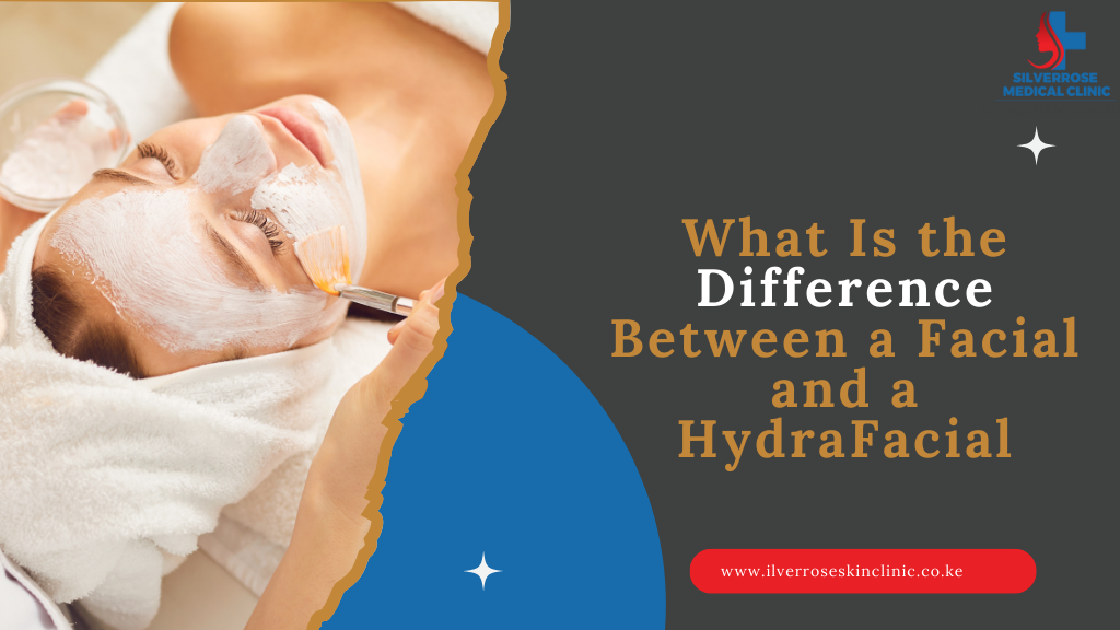 What Is the Difference Between a Facial and a HydraFacial