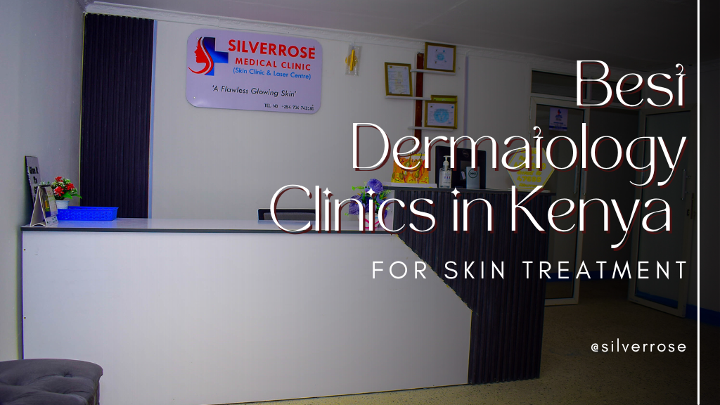 Best Dermatology Clinics in Kenya